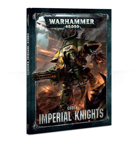 40k Codex: Imperial Knights