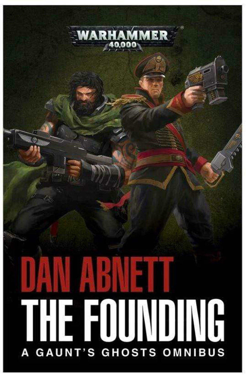 40k Gaunt's Ghosts: The Founding (Paperback)
