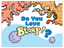BLORP!