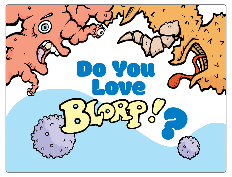 BLORP!