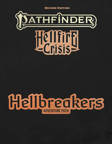 Pathfinder 2E: Hellbreakers Adventure Path Special Edition