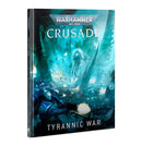 40k Crusade: Tyrannic War