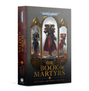 40k Adeptus Sororitas: The Book of Martyrs (Paperback)